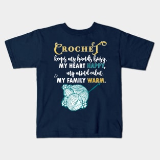 Crochet keeps my hands busy Kids T-Shirt